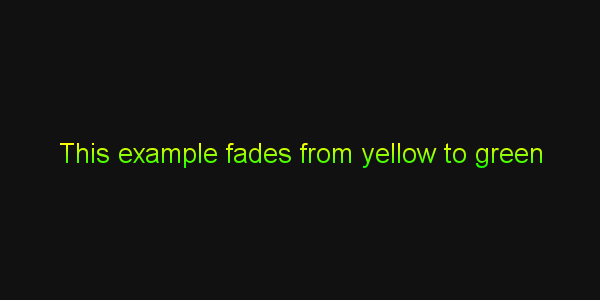 Example: Yellow to Green