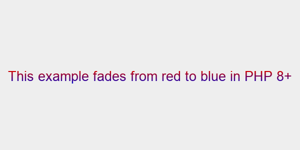 Example: Red to Blue in PHP 8+